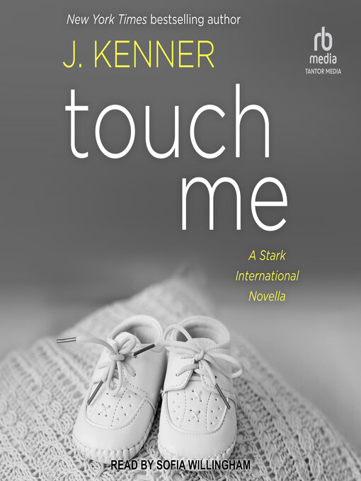 Title details for Touch Me by J. Kenner - Available